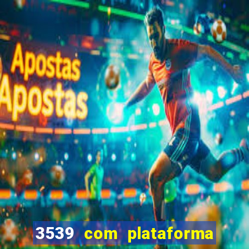 3539 com plataforma de jogos